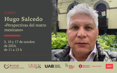 “Perspectivas del teatro mexicano”: curs amb Hugo Salcedo Larios