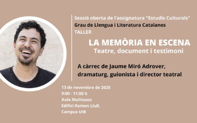 Taller “La memòria en escena”, a càrrec de Jaume Miró