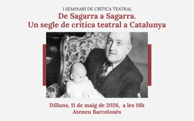 I Seminari de Crítica Teatral: de Sagarra a Sagarra