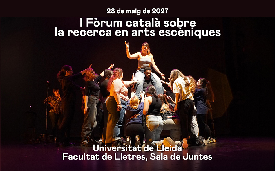 I Fòrum català sobre la recerca en arts escèniques